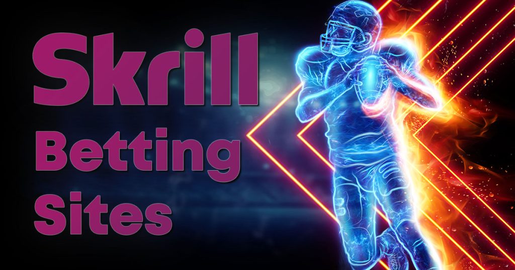 Skrill Betting Sites